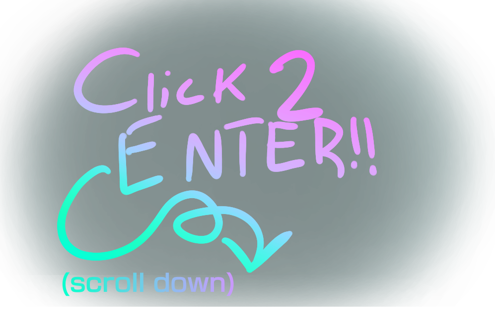 Click 2 ENTER!!! (scroll down)